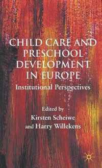 Child Care and Preschool Development in Europe