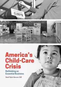 America's Child-Care Crisis