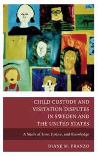 Child Custody and Visitation Disputes in Sweden and the United States