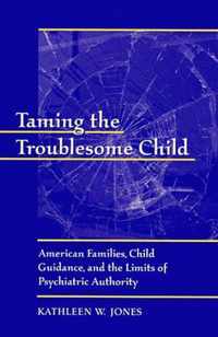 Taming the Troublesome Child