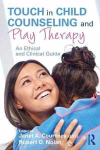 Touch in Child Counseling and Play Therapy