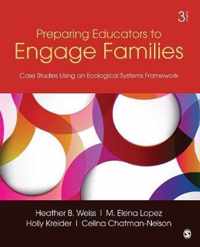 Preparing Educators to Engage Families: Case Studies Using an Ecological Systems Framework