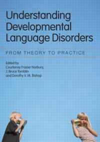 Understanding Developmental Language Disorders