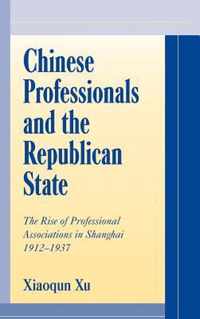 Chinese Professionals and the Republican State