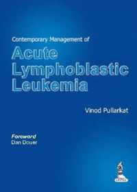 Contemporary Management of Acute Lymphoblastic Leukemia