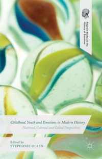 Childhood, Youth and Emotions in Modern History