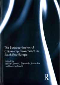 The Europeanisation of Citizenship Governance in South-East Europe