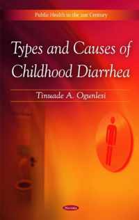 Types & Causes of Childhood Diarrhea