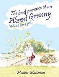 The Brief Presence of an Absent Granny