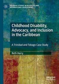 Childhood Disability Advocacy and Inclusion in the Caribbean