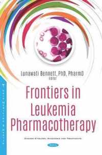 Frontiers in Leukemia Pharmacotherapy