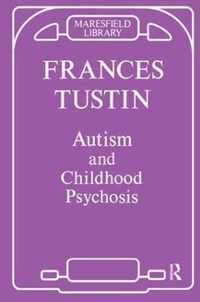 Autism and Childhood Psychosis