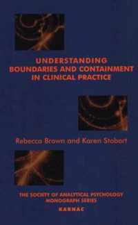 Understanding Boundaries and Containment in Clinical Practice