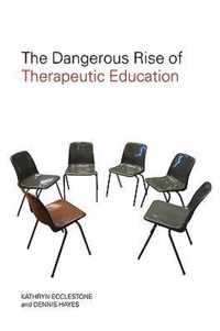 The Dangerous Rise of Therapeutic Education