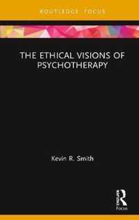 The Ethical Visions of Psychotherapy