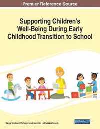 Supporting Children's Well-Being During Early Childhood Transition to School