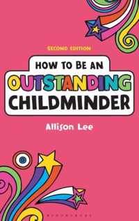 How To Be An Outstanding Childminder