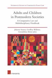 Adults and Children in Postmodern Societies: A Comparative Law and Multidisciplinary Handbook