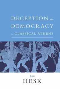 Deception and Democracy in Classical Athens