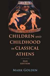 Children and Childhood in Classical Athens 2e