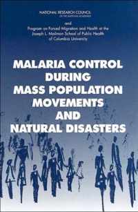 Malaria Control During Mass Population Movements and Natural Disasters