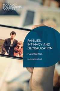 Families, Intimacy and Globalization