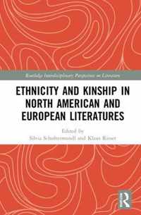 Ethnicity and Kinship in North American and European Literatures