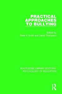 Practical Approaches to Bullying