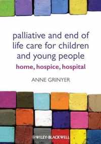 Palliative and End of Life Care for Children and Young People