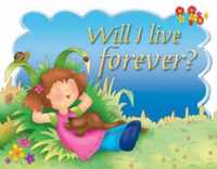 Will I Live Forever?