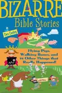 Bizarre Bible Stories