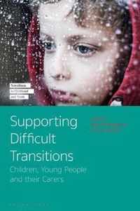 Supporting Difficult Transitions