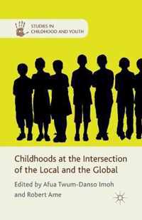 Childhoods at the Intersection of the Local and the Global