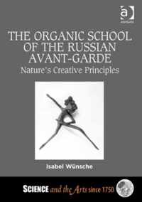 The Organic School of the Russian Avant-Garde