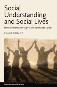 Social Understanding and Social Lives