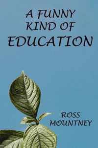 A Funny Kind of Education