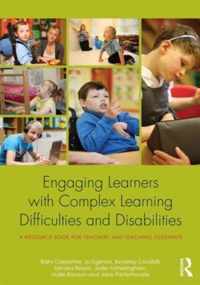 Engaging Learners with Complex Learning Difficulties and Disabilities: A Resource Book for Teachers and Teaching Assistants