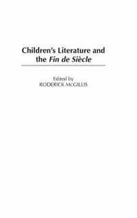 Children's Literature and the Fin de Siecle