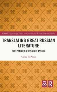 Translating Great Russian Literature