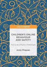 Children's Online Behaviour and Safety