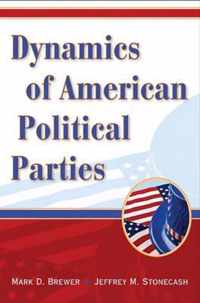 Dynamics of American Political Parties