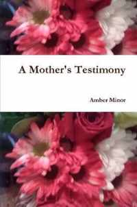 A Mother's Testimony