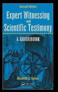 Expert Witnessing and Scientific Testimony: A Guidebook, Second Edition