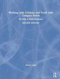 Working with Children and Youth with Complex Needs