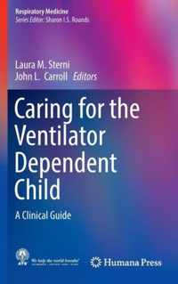 Caring for the Ventilator Dependent Child