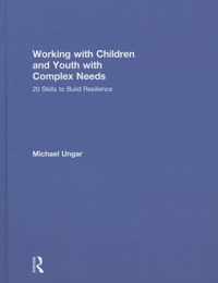 Working with Children and Youth with Complex Needs