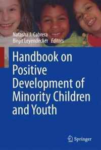 Handbook on Positive Development of Minority Children and Youth