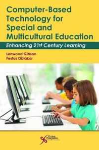 Computer-Based Technology for Special and Multicultural Education