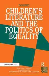 Childrens Literature and the Politics of Equality