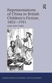 Representations of China in British Children's Fiction, 1851-1911